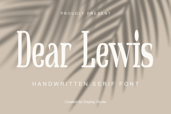 Dear Lewis: A Serif Font That Elevates Your Editorial Design